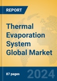 Thermal Evaporation System Global Market Insights 2024, Analysis and Forecast to 2029, by Manufacturers, Regions, Technology, Application- Product Image