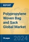 Polypropylene Woven Bag and Sack Global Market Insights 2024, Analysis and Forecast to 2029, by Manufacturers, Regions, Technology, Application, Product Type - Product Thumbnail Image