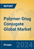 Polymer-Drug Conjugate Global Market Insights 2024, Analysis and Forecast to 2029, by Manufacturers, Regions, Technology, Application- Product Image