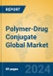 Polymer-Drug Conjugate Global Market Insights 2024, Analysis and Forecast to 2029, by Manufacturers, Regions, Technology, Application - Product Thumbnail Image