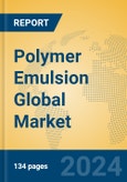 Polymer Emulsion Global Market Insights 2024, Analysis and Forecast to 2029, by Manufacturers, Regions, Technology, Application, Product Type- Product Image