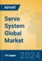 Servo System Global Market Insights 2024, Analysis and Forecast to 2029, by Manufacturers, Regions, Technology, Application - Product Thumbnail Image
