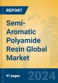 Semi-Aromatic Polyamide Resin Global Market Insights 2024, Analysis and Forecast to 2029, by Manufacturers, Regions, Technology, Application, Product Type- Product Image
