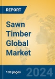 Sawn Timber Global Market Insights 2024, Analysis and Forecast to 2029, by Manufacturers, Regions, Technology, Application, Product Type- Product Image