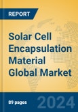 Solar Cell Encapsulation Material Global Market Insights 2024, Analysis and Forecast to 2029, by Manufacturers, Regions, Technology, Application, Product Type- Product Image