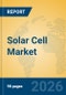 Solar Cell Market Insights, Analysis and Forecast 2026-2031 - Product Thumbnail Image