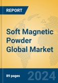 Soft Magnetic Powder Global Market Insights 2024, Analysis and Forecast to 2029, by Manufacturers, Regions, Technology, Application- Product Image