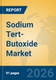 Sodium Tert-Butoxide Market Insights, Analysis and Forecast 2026-2031- Product Image