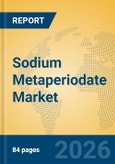 Sodium Metaperiodate Market Insights, Analysis and Forecast 2026-2031- Product Image