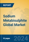 Sodium Metabisulphite Global Market Insights 2024, Analysis and Forecast to 2029, by Manufacturers, Regions, Technology, Application- Product Image