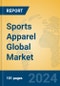 Sports Apparel Global Market Insights 2024, Analysis and Forecast to 2029, by Manufacturers, Regions, Technology, Application, Product Type - Product Thumbnail Image