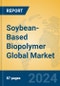 Soybean-Based Biopolymer Global Market Insights 2024, Analysis and Forecast to 2029, by Manufacturers, Regions, Technology, Application - Product Image