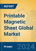 Printable Magnetic Sheet Global Market Insights 2024, Analysis and Forecast to 2029, by Manufacturers, Regions, Technology, Application- Product Image