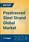 Prestressed Steel Strand Global Market Insights 2023, Analysis and Forecast to 2028, by Manufacturers, Regions, Technology, Application - Product Thumbnail Image