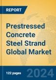 Prestressed Concrete Steel Strand Global Market Insights 2024, Analysis and Forecast to 2029, by Manufacturers, Regions, Technology, Application- Product Image