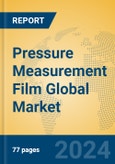 Pressure Measurement Film Global Market Insights 2024, Analysis and Forecast to 2029, by Manufacturers, Regions, Technology, Application, Product Type- Product Image