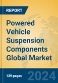 Powered Vehicle Suspension Components Global Market Insights 2024, Analysis and Forecast to 2029, by Manufacturers, Regions, Technology, Application- Product Image