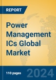 Power Management ICs Global Market Insights 2024, Analysis and Forecast to 2029, by Manufacturers, Regions, Technology, Application- Product Image