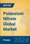 Potassium Nitrate Global Market Insights 2024, Analysis and Forecast to 2029, by Manufacturers, Regions, Technology, Application, Product Type - Product Thumbnail Image