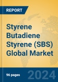 Styrene Butadiene Styrene (SBS) Global Market Insights 2024, Analysis and Forecast to 2029, by Manufacturers, Regions, Technology, Application, Product Type- Product Image