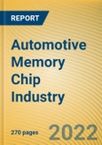 Automotive Memory Chip Industry Research Report, 2022- Product Image