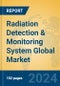 Radiation Detection & Monitoring System Global Market Insights 2024, Analysis and Forecast to 2029, by Manufacturers, Regions, Technology, Product Type - Product Thumbnail Image