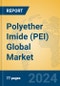 Polyether Imide (PEI) Global Market Insights 2023, Analysis and Forecast to 2028, by Manufacturers, Regions, Technology, Application - Product Image
