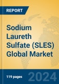 Sodium Laureth Sulfate (SLES) Global Market Insights 2024, Analysis and Forecast to 2029, by Manufacturers, Regions, Technology, Application- Product Image