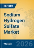 Sodium Hydrogen Sulfate Market Insights, Analysis and Forecast 2026-2031- Product Image
