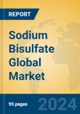 Sodium Bisulfate Global Market Insights 2024, Analysis and Forecast to 2029, by Manufacturers, Regions, Technology, Application- Product Image