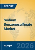 Sodium Benzenesulfinate Market Insights, Analysis and Forecast 2026-2031- Product Image