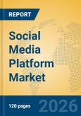 Social Media Platform Market Insights, Analysis and Forecast 2026-2031- Product Image