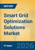 Smart Grid Optimization Solutions Market Insights, Analysis: Trends, Technology Ecosystem, and Competitive Landscape (2026-2031)- Product Image
