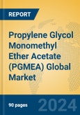 Propylene Glycol Monomethyl Ether Acetate (PGMEA) Global Market Insights 2024, Analysis and Forecast to 2029, by Manufacturers, Regions, Technology, Application- Product Image
