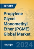 Propylene Glycol Monomethyl Ether (PGME) Global Market Insights 2024, Analysis and Forecast to 2029, by Manufacturers, Regions, Technology, Application- Product Image