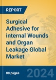 Surgical Adhesive for internal Wounds and Organ Leakage Global Market Insights 2024, Analysis and Forecast to 2029, by Manufacturers, Regions, Technology, Application- Product Image