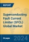 Superconducting Fault Current Limiter (SFCL) Global Market Insights 2023, Analysis and Forecast to 2028, by Manufacturers, Regions, Technology, Application, Product Type - Product Image