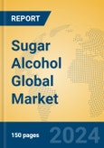 Sugar Alcohol Global Market Insights 2024, Analysis and Forecast to 2029, by Manufacturers, Regions, Technology, Application, Product Type- Product Image