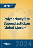 Polycarboxylate Superplasticizer Global Market Insights 2024, Analysis and Forecast to 2029, by Manufacturers, Regions, Technology, Application- Product Image