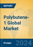 Polybutene-1 Global Market Insights 2024, Analysis and Forecast to 2029, by Manufacturers, Regions, Technology, Application- Product Image
