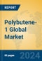 Polybutene-1 Global Market Insights 2024, Analysis and Forecast to 2029, by Manufacturers, Regions, Technology, Application - Product Image