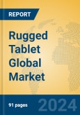 Rugged Tablet Global Market Insights 2024, Analysis and Forecast to 2029, by Manufacturers, Regions, Technology, Application- Product Image