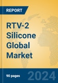 RTV-2 Silicone Global Market Insights 2024, Analysis and Forecast to 2029, by Manufacturers, Regions, Technology, Application- Product Image
