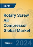 Rotary Screw Air Compressor Global Market Insights 2024, Analysis and Forecast to 2029, by Manufacturers, Regions, Technology, Application- Product Image