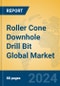 Roller Cone Downhole Drill Bit Global Market Insights 2023, Analysis and Forecast to 2028, by Manufacturers, Regions, Technology, Application - Product Image