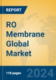 RO Membrane Global Market Insights 2024, Analysis and Forecast to 2029, by Manufacturers, Regions, Technology, Application, Product Type- Product Image
