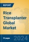 Rice Transplanter Global Market Insights 2023, Analysis and Forecast to 2028, by Manufacturers, Regions, Technology, Application - Product Image