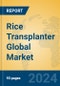 Rice Transplanter Global Market Insights 2024, Analysis and Forecast to 2029, by Manufacturers, Regions, Technology, Application - Product Image