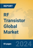 RF Transistor Global Market Insights 2024, Analysis and Forecast to 2029, by Manufacturers, Regions, Technology, Application- Product Image
