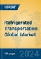 Refrigerated Transportation Global Market Insights 2024, Analysis and Forecast to 2029, by Manufacturers, Regions, Technology, Application - Product Thumbnail Image